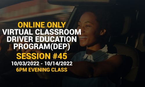 Online Driver Education Program – Session 45 | Oct. 03 – Oct.14, 2022 EVE